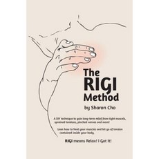 The Rigi Method: Relax! I Got It! Paperback, Critling Studios