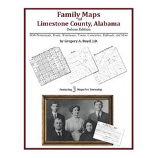 Family Maps of Limestone County Alabama Deluxe Edition Paperback, Arphax Publishing Co.