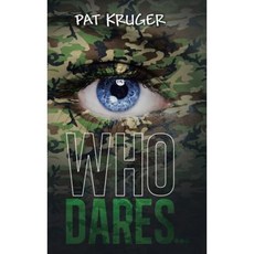 Who Dares . . . Hardcover, Authorhouse