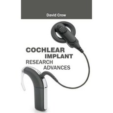 Cochlear Implant Research Advances Hardcover, Foster Academics