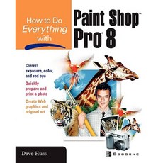 How to Do Everything with Paint Shop Pro 8 Paperback, McGraw-Hill/Osborne Media