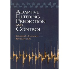 Adaptive Filtering Prediction and Control Paperback, Dover Publications