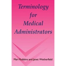 Terminology for Medical Administrators Paperback, Taylor & Francis Us