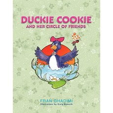 Duckie Cookie and Her Circle of Friends Paperback, Xlibris