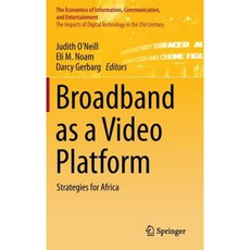 Broadband as a Video Platform: Strategies for Africa Hardcover, Springer