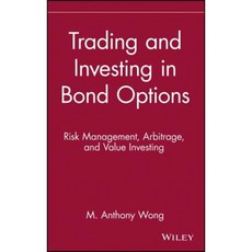 Trading and Investing in Bond Options: Risk Management Arbitrage and Value Investing Hardcover, Wiley
