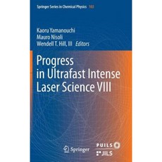 Progress in Ultrafast Intense Laser Science VIII Hardcover, Springer
