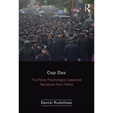 Cop Doc: The Police Psychologist's Casebook--Narratives from Police Psychology Paperback, Routledge