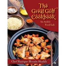 The Great Gulf Cookbook: An Arabic Food Lab Paperback, Notion Press, Inc.