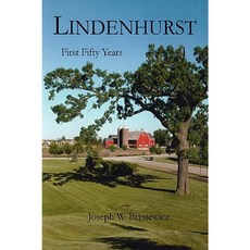 Lindenhurst: First Fifty Years Paperback, iUniverse