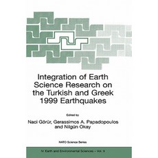 Integration of Earth Science Research on the Turkish and Greek 1999 Earthquakes Hardcover, Springer