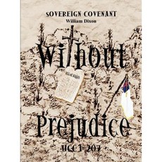 Without Prejudice Ucc 1-207: Sovereign Covenant Paperback, Authorhouse