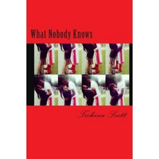 What Nobody Knows Paperback, Createspace