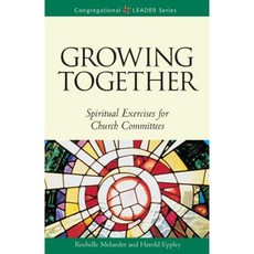 Growing Together Revised Edition: Spiritual Exercises for Church Committees (Revised) Paperback, Augsburg Fortress Publishing