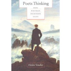 Poets Thinking: Pope Whitman Dickinson Yeats Paperback, Harvard University Press