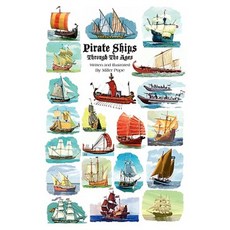 Pirate Ships Through the Ages Paperback, Islnd Press
