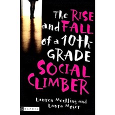 The Rise and Fall of a 10th-Grade Social Climber Paperback, Graphia Books