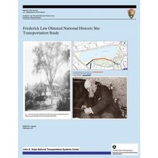 Frederick Law Olmsted National Historic Site Transportation Study Paperback, Createspace
