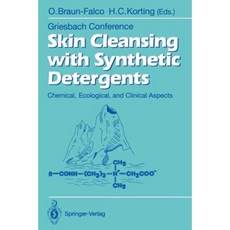 Skin Cleansing with Synthetic Detergents: Chemical Ecological and Clinical Aspects Paperback, Springer