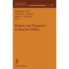 Patterns and Dynamics in Reactive Media Hardcover, Springer
