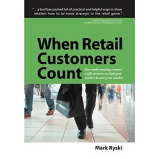When Retail Customers Count Hardcover, Authorhouse