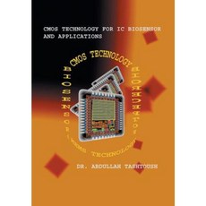CMOS Technology for IC Biosensor and Applications: Multi-Labs-On-Single-Chip (Mloc) Hardcover, Xlibris Corporation