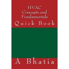 HVAC Concepts and Fundamentals: Quick Book Paperback, Createspace