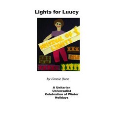Lights for Luucy: A Unitarian Universalist Celebration of Winter Holidays Paperback, Nature Woman Wisdom
