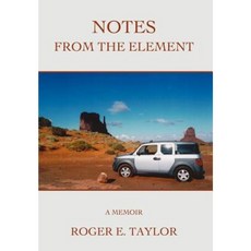 Notes from the Element: A Memoir Hardcover, iUniverse