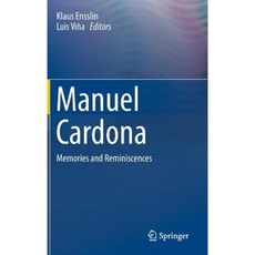 Manuel Cardona: Memories and Reminiscences Hardcover, Springer