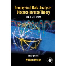 Geophysical Data Analysis: Discrete Inverse Theory: MATLAB Edition Paperback, Academic Press