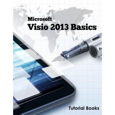 Microsoft VISIO 2013 Basics Paperback, Createspace