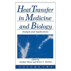 Heat Transfer in Medicine and Biology: Analysis and Applications. Volume 2 Paperback, Springer