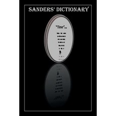 Sanders' Dictionary: Definitions Thoughts and Quotes from the Holy Desk Paperback, Xlibris Corporation