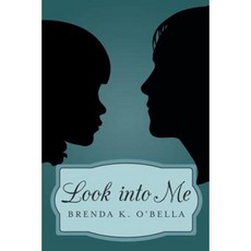Look Into Me Paperback, iUniverse