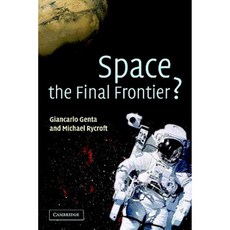 Space the Final Frontier? Hardcover, Cambridge University Press