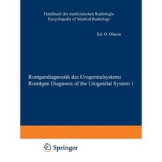 Rontgendiagnostik Des Urogenitalsystems / Roentgen Diagnosis of the Urogenital System Paperback, Springer