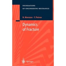 Dynamics of Fracture Hardcover, Springer