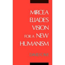 Mircea Eliade's Vision for a New Humanism Hardcover, Oxford University Press, USA