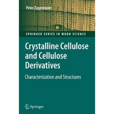 Crystalline Cellulose and Derivatives: Characterization and Structures Paperback, Springer