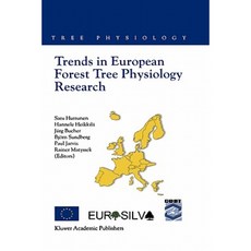Trends in European Forest Tree Physiology Research: Cost Action E6: Eurosilva Hardcover, Springer