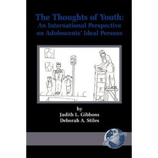 The Thoughts of Youth: An International Perspective on Adolescents' Ideal Persons (PB) Paperback, Information Age Publishing