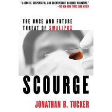 Scourge: The Once and Future Threat of Smallpox Paperback, Grove Press