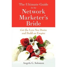 The Ultimate Guide for the Network Marketer's Bride Paperback, Nine Star Media