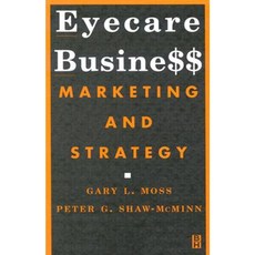 Eyecare Business: Marketing and Strategy Paperback, Butterworth-Heinemann