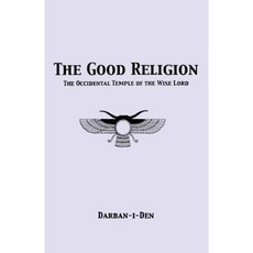 The Good Religion Paperback, Lodestar Books