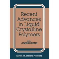 Recent Advances in Liquid Crystalline Polymers Paperback, Springer
