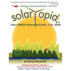 Solartopia! Our Green-Powered Earth A.D. 2030 Paperback, Harveywasserman.com