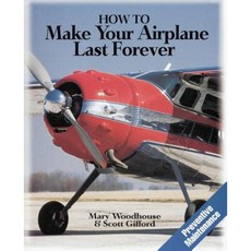 How to Make Your Airplane Last Forever Paperback, McGraw-Hill Companies