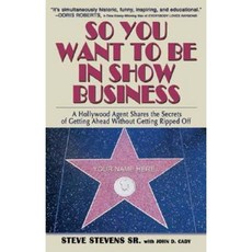 So You Want to Be in Show Business Paperback, Cumberland House Publishing